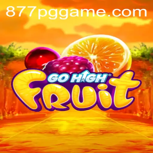 Explorando o Jogo GoHighFruit e suas Regras em 877PG.COM